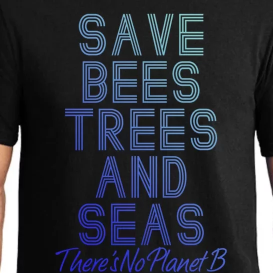 Save The Bees Trees And Seas Theres No Plant B Earth Day Gift Pajama Set