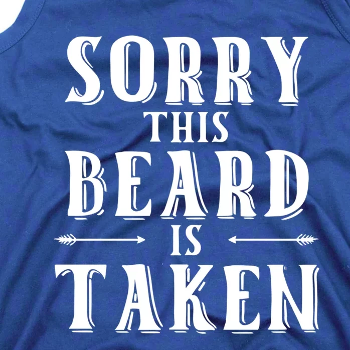 Sorry This Beard Is Taken Cute Gift Valentines Day Cute Gift Tank Top