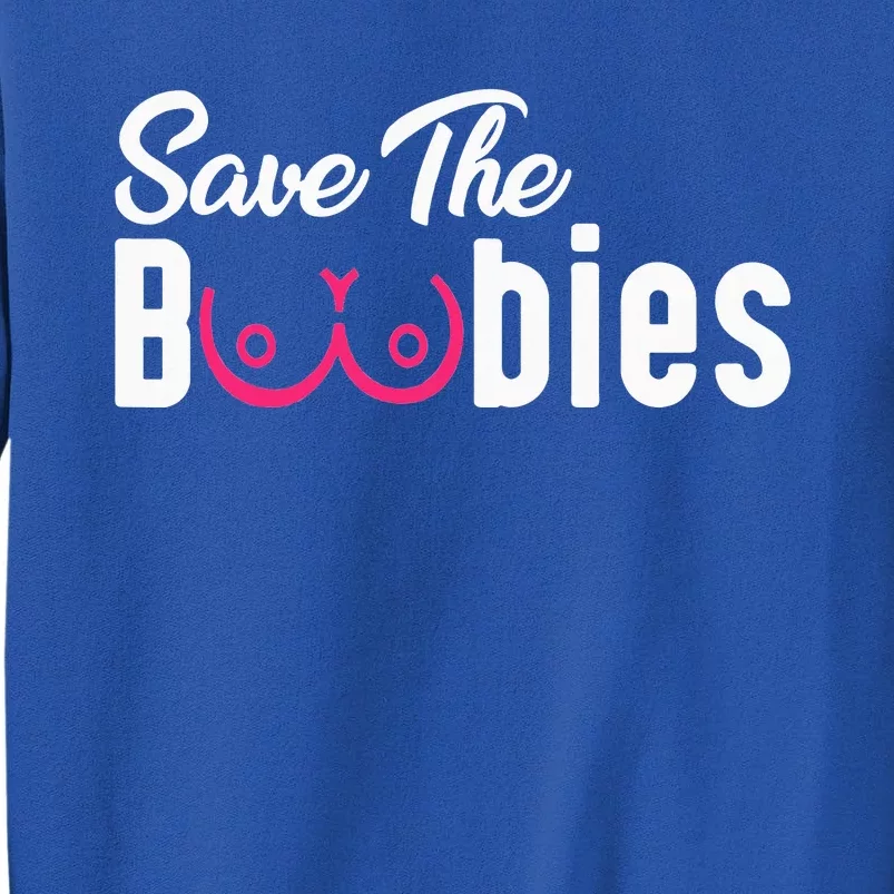 Save The Boobies Funny Breast Cancer Awareness Sweatshirt