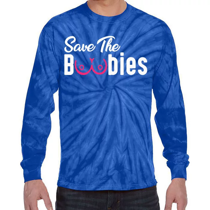 Save The Boobies Funny Breast Cancer Awareness Tie-Dye Long Sleeve Shirt