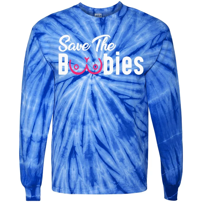 Save The Boobies Funny Breast Cancer Awareness Tie-Dye Long Sleeve Shirt