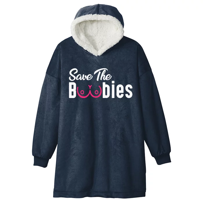 Save The Boobies Funny Breast Cancer Awareness Hooded Wearable Blanket