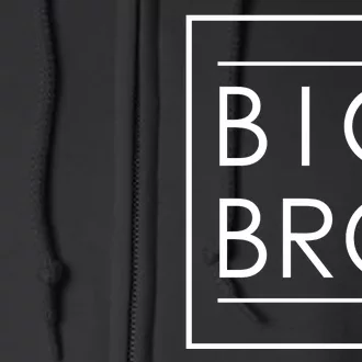 Soon To Be New Big Brother Gift Proud Big Bro Announcement Full Zip Hoodie