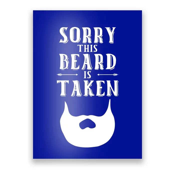 Sorry This Beard Is Taken Funny Gift Valentines Day Cool Gift Poster