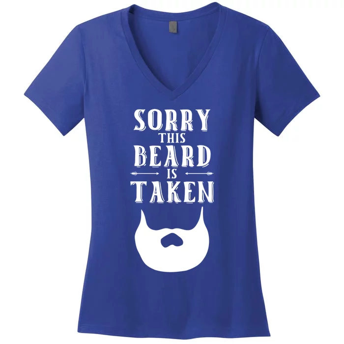 Sorry This Beard Is Taken Funny Gift Valentines Day Cool Gift Women's V-Neck T-Shirt