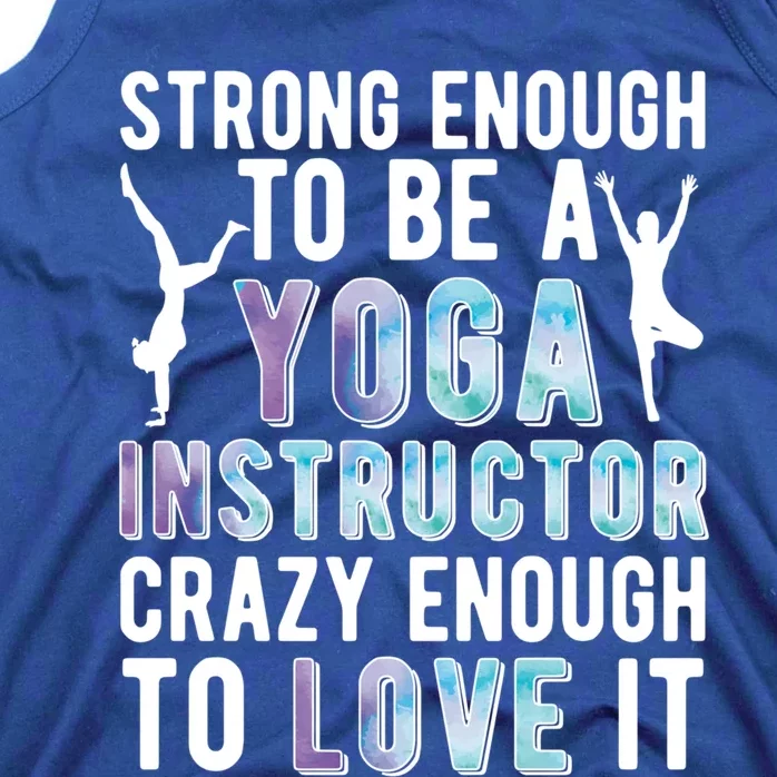 Strong To Be A Yoga Instructor Yoga Teacher Gift Tank Top