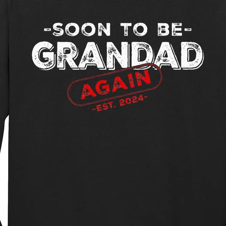 Soon To be Grandad Again est. 2024 Promoted to Grandpa Papa Tall Long Sleeve T-Shirt