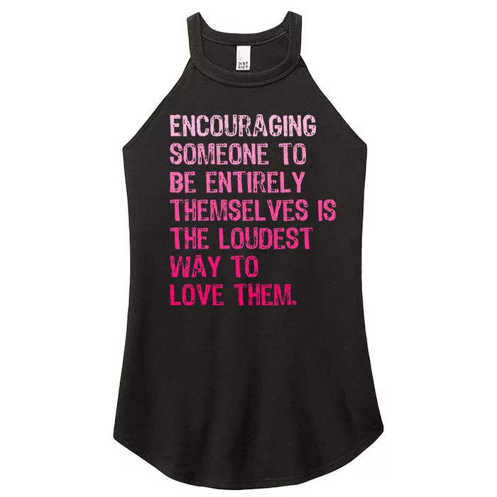 Someone To Be Entirely Themselves Is The Loudest Women’s Perfect Tri Rocker Tank