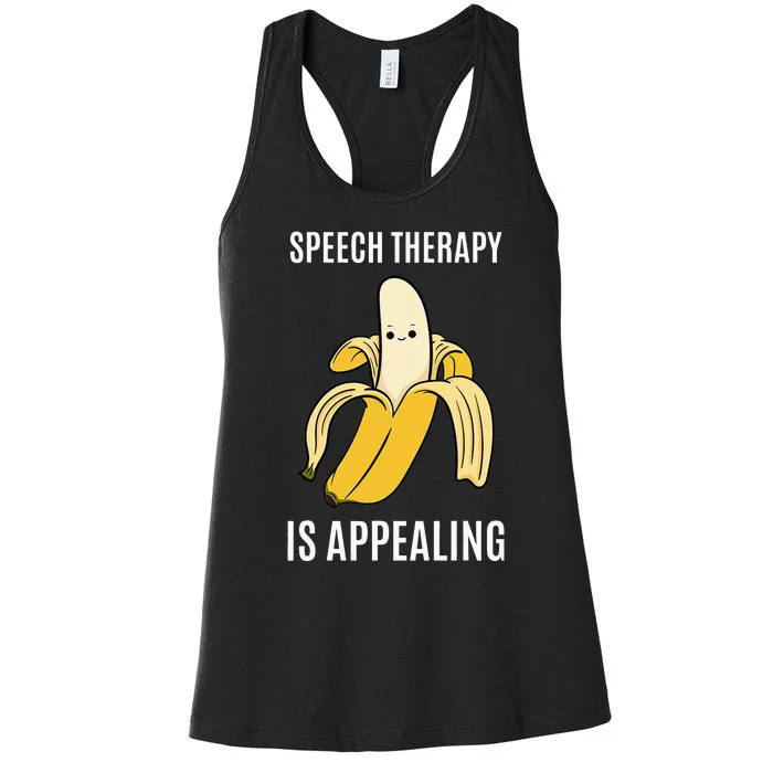 Speech Therapy Banana Language Pathologists SLP Women's Racerback Tank