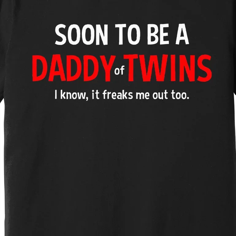 Soon To Be A Daddy Of Twins Expecting Father Premium T-Shirt