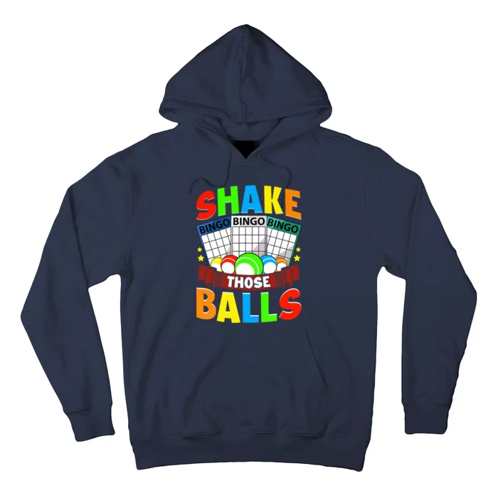 Shake Those Balls Funny Bingo Player Bingo Novelties Hoodie