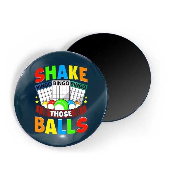 Shake Those Balls Funny Bingo Player Bingo Novelties Magnet