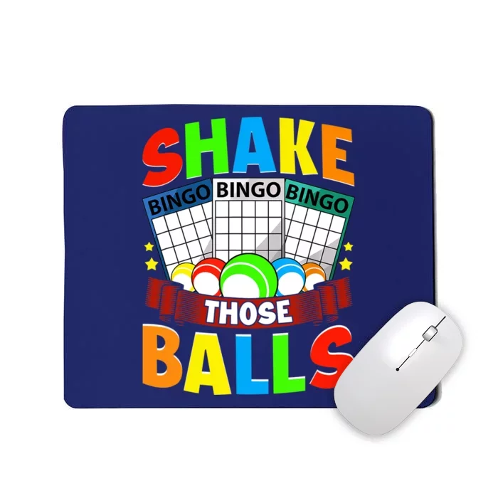 Shake Those Balls Funny Bingo Player Bingo Novelties Mousepad