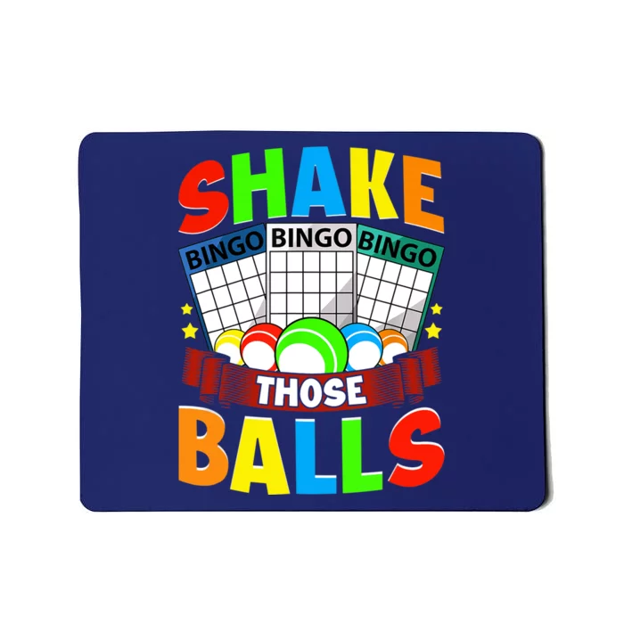 Shake Those Balls Funny Bingo Player Bingo Novelties Mousepad