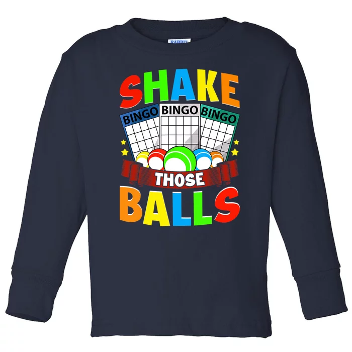 Shake Those Balls Funny Bingo Player Bingo Novelties Toddler Long Sleeve Shirt