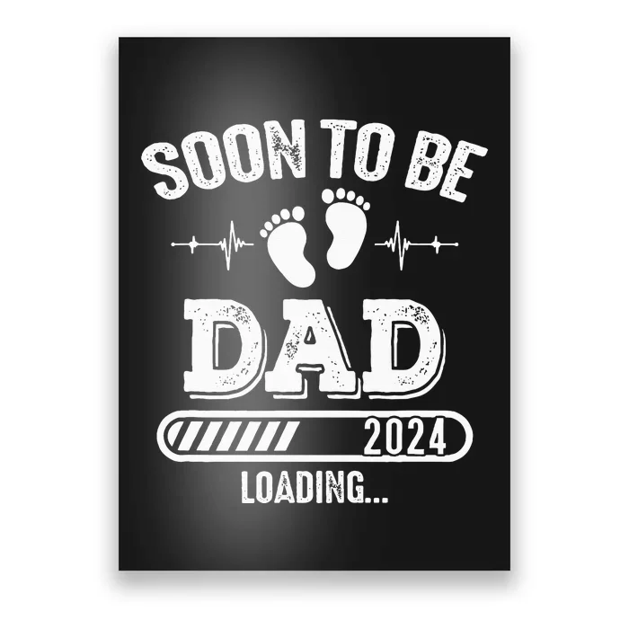 Soon To Be Dad 2024 Loading For Pregnancy Announcement Poster