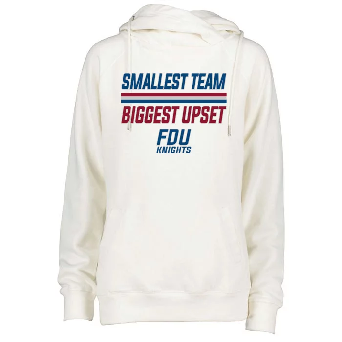 Smallest Team, Biggest Upset FDU Womens Funnel Neck Pullover Hood