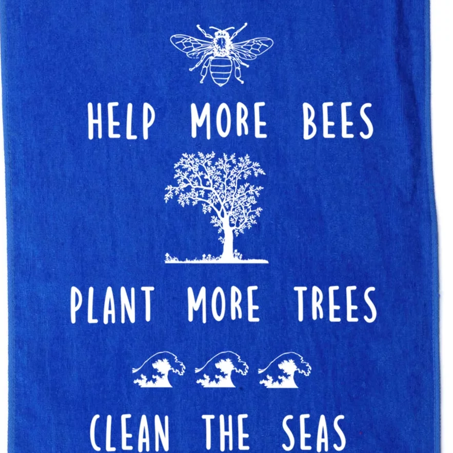 Save The Bees Plant More Trees Clean The Seas Cool Gift Platinum Collection Golf Towel