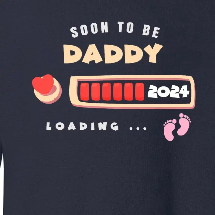 Soon To Be Daddy Pregnancy Announcement Est. 2024 Loading Toddler Sweatshirt