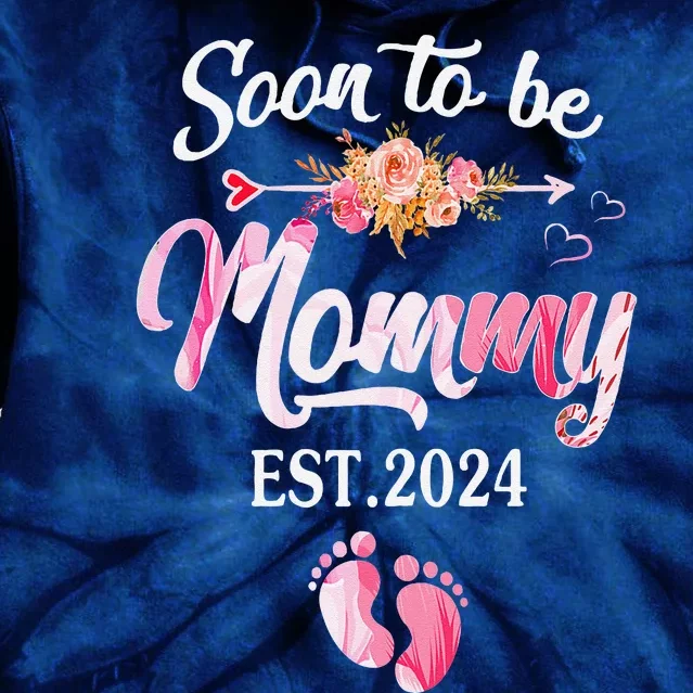 Soon To Be Mommy 2024 MotherS Day First Time Mom Pregnancy Tie Dye Hoodie