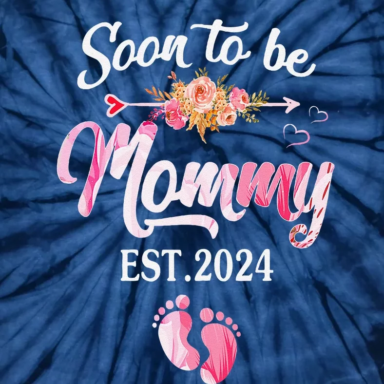 Soon To Be Mommy 2024 MotherS Day First Time Mom Pregnancy Tie-Dye T-Shirt