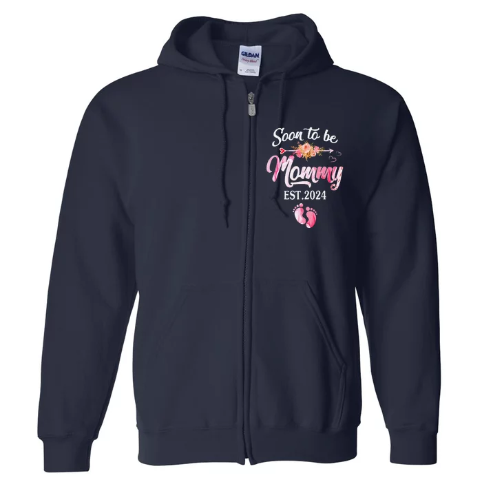 Soon To Be Mommy 2024 MotherS Day First Time Mom Pregnancy Full Zip Hoodie