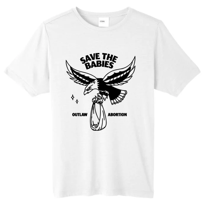 Save The Babies Outlaw Abortion ChromaSoft Performance T-Shirt