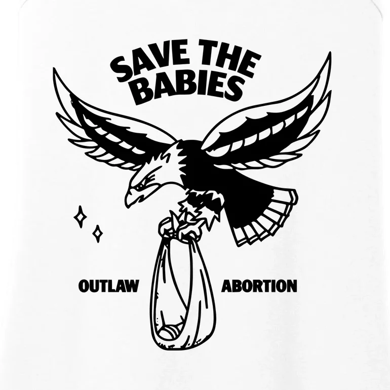 Save The Babies Outlaw Abortion Ladies Essential Tank