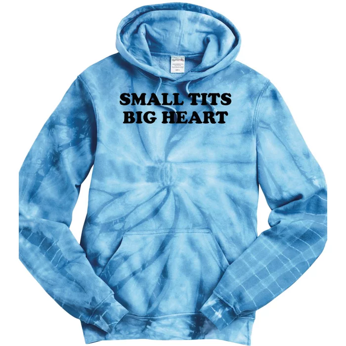 Small Tits Big Heart Funny Trendy Tie Dye Hoodie