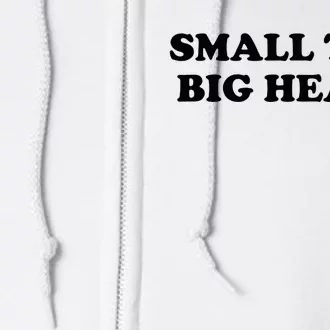 Small Tits Big Heart Funny Trendy Full Zip Hoodie