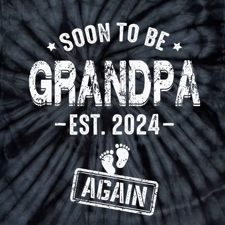 Soon To Be Grandpa Again Promoted To Grandpa Tie-Dye T-Shirt