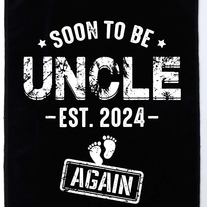 Soon To Be Uncle Again Promoted To Uncle Again 2024 Platinum Collection Golf Towel