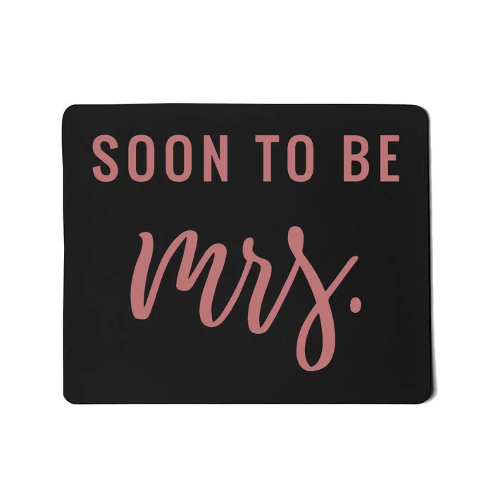 Soon To Be Mrs Bachelorette Party Apparel Mousepad