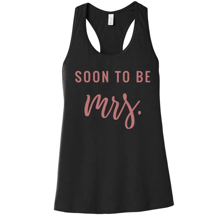 Soon To Be Mrs Bachelorette Party Apparel Women's Racerback Tank