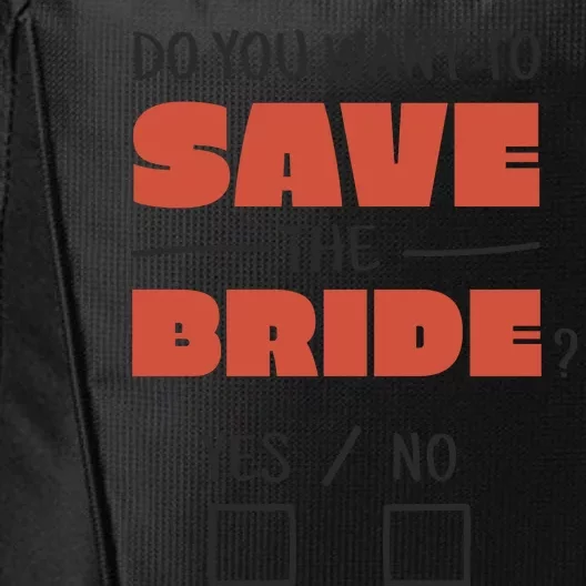 Save The Bride Funny Bachelorette Gift City Backpack