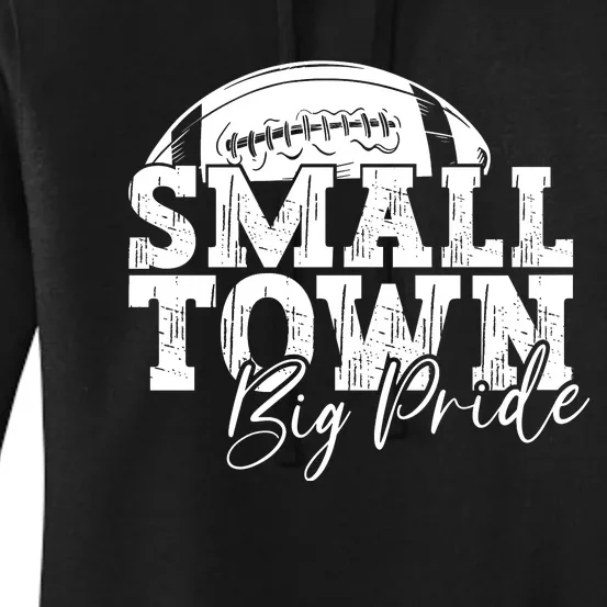 Small Town Big Pride Football Women's Pullover Hoodie