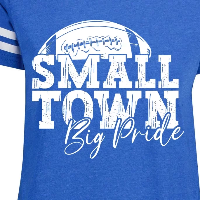 Small Town Big Pride Football Enza Ladies Jersey Football T-Shirt