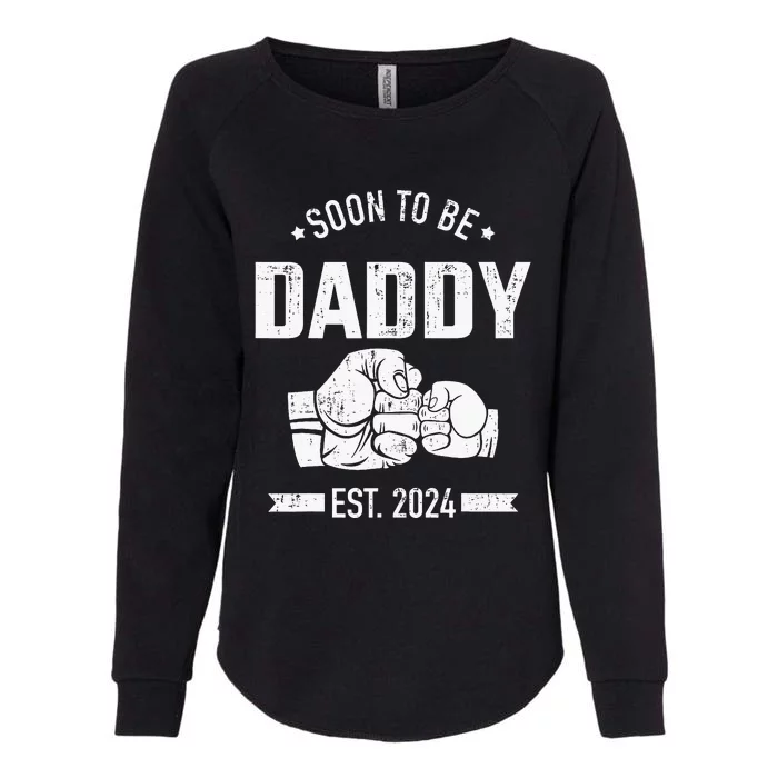 Soon To Be Daddy Est. 2024 For Dad Pregnancy Announcement Womens California Wash Sweatshirt