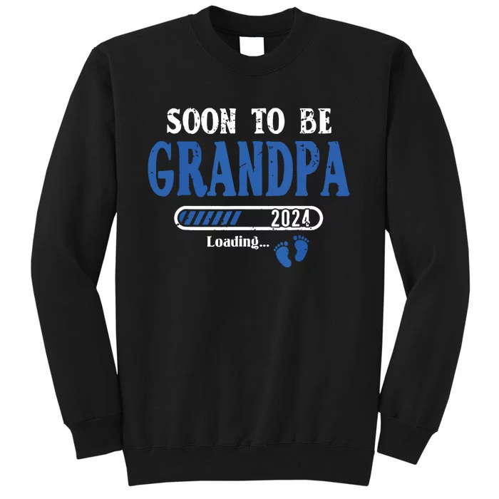 Soon To Be Grandpa Est2024 New Grandpa Pregnancy Tall Sweatshirt