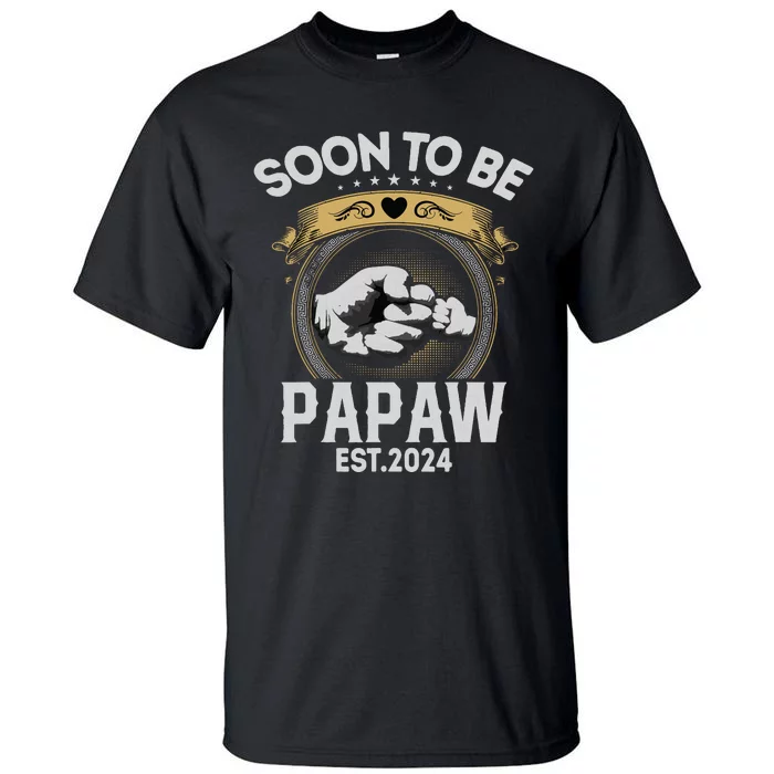 Soon To Be Papaw Est 2024 New Dad Promoted To Papaw Tall T-Shirt