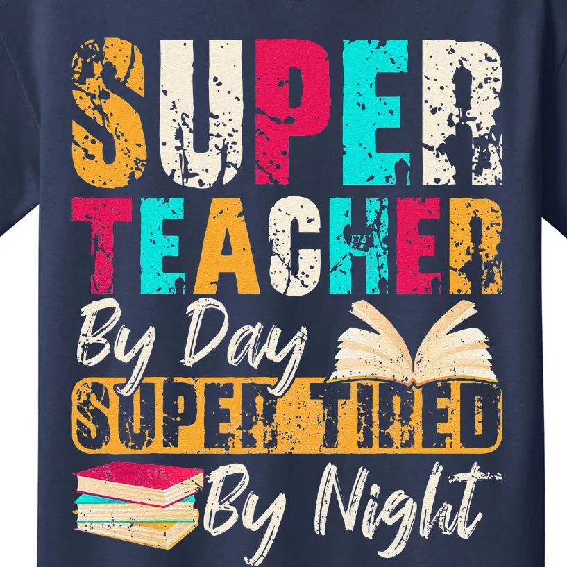 Super Teacher By Day Super Tired By Night Kids T-Shirt