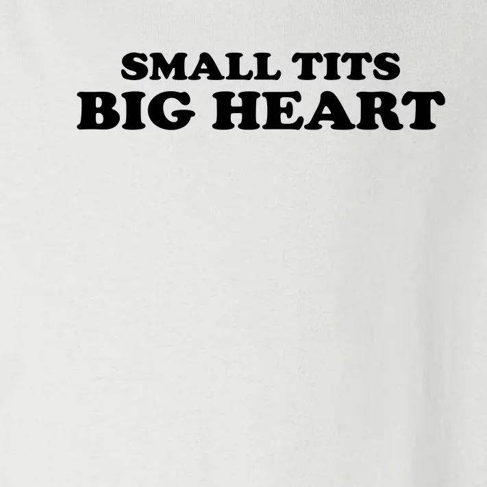 Small Tits Big Heart Funny Girl Toddler Long Sleeve Shirt