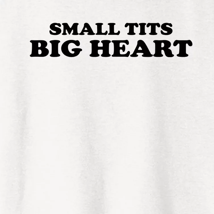 Small Tits Big Heart Funny Girl Women's Crop Top Tee