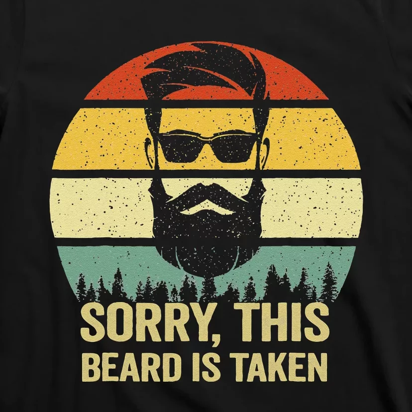 Sorry This Beard Is Taken Bearded Valentines Day T-Shirt