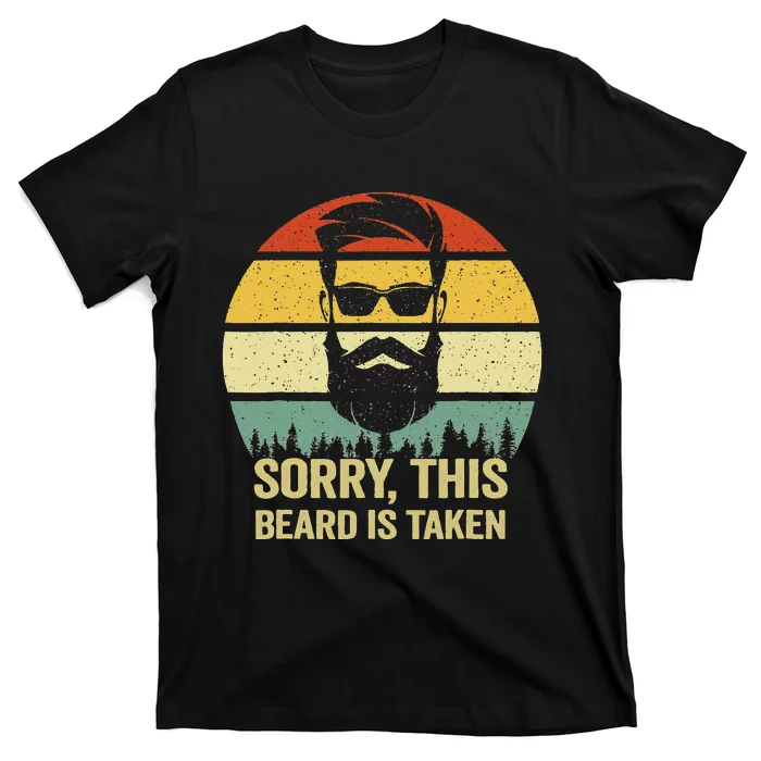 Sorry This Beard Is Taken Bearded Valentines Day T-Shirt