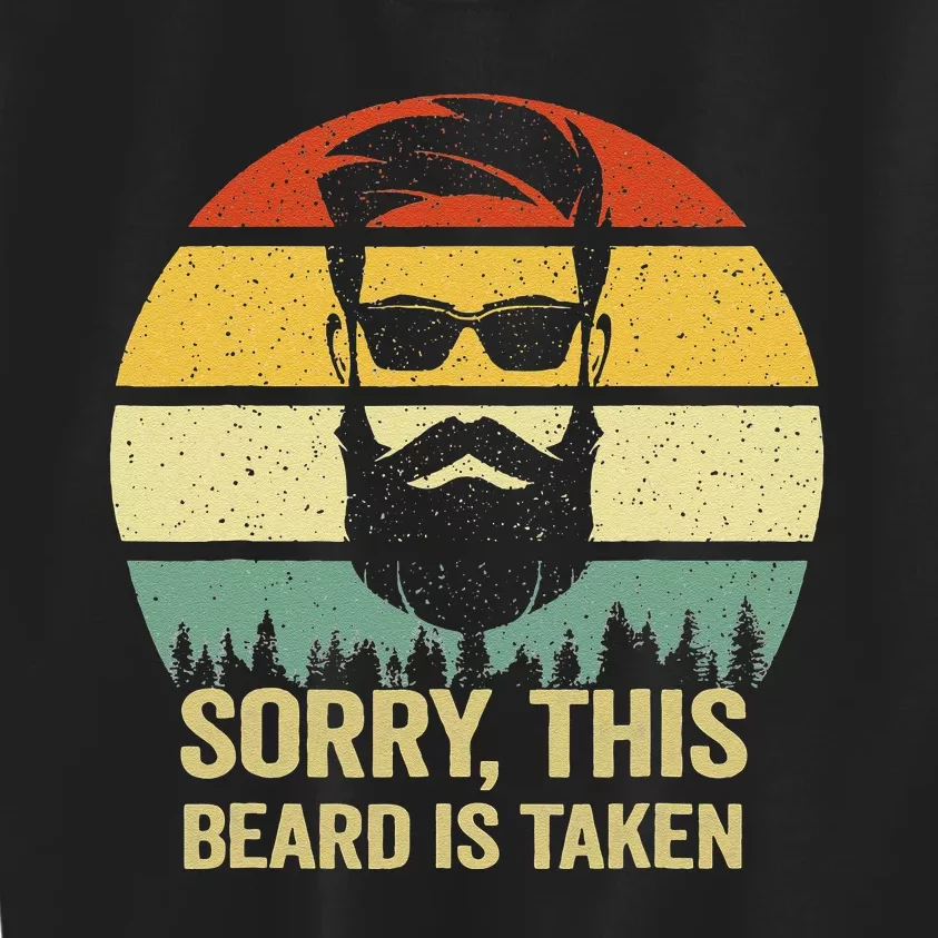 Sorry This Beard Is Taken Bearded Valentines Day Kids Sweatshirt