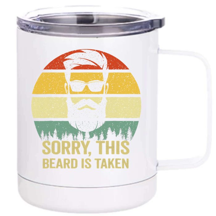 Sorry This Beard Is Taken Bearded Valentines Day Front & Back 12oz Stainless Steel Tumbler Cup