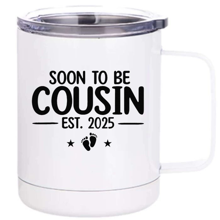 Soon To Be Cousin Est 2025 Funny Pregnancy Announcement Front & Back 12oz Stainless Steel Tumbler Cup