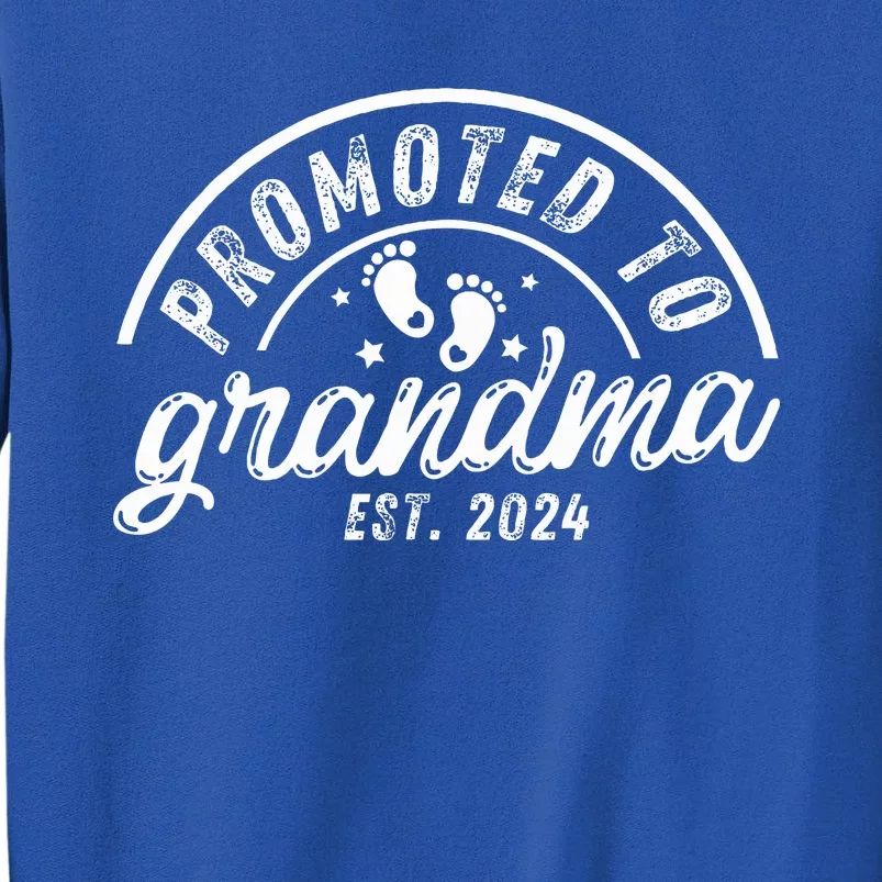 Soon to Be Grandma 2024 Promoted to Grandma Est 2024 Tall Sweatshirt