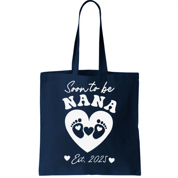 Soon To Be Nana 2025 Mothers Day First Time Mom Pregnancy Tote Bag